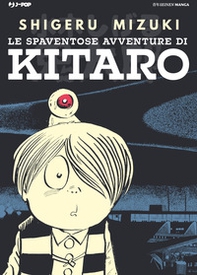 Le spaventose avventure di Kitaro - Librerie.coop Le spaventose avventure di Kitaro - Librerie.coop