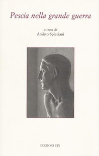 Pescia nella Grande Guerra - Librerie.coop