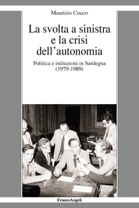 La svolta a sinistra e la crisi dell'autonomia - Librerie.coop La svolta a sinistra e la crisi dell'autonomia - Librerie.coop