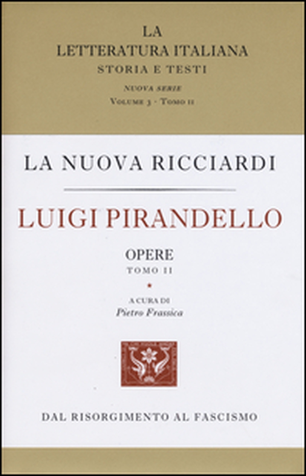 Luigi Pirandello. Opere. Vol. 1-2 - Librerie.coop Luigi Pirandello. Opere. Vol. 1-2 - Librerie.coop