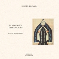 La meccanica dell'applauso - Librerie.coop