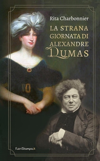La strana giornata di Alexandre Dumas - Librerie.coop