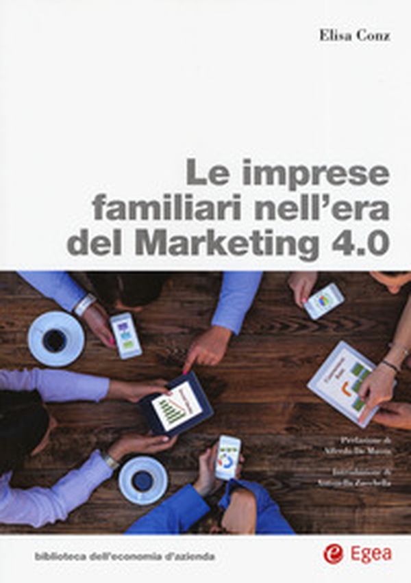 Le imprese familiari nell'era del Marketing 4.0 - Librerie.coop Le imprese familiari nell'era del Marketing 4.0 - Librerie.coop