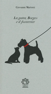 La gatta, Borges e il foxterrier - Librerie.coop