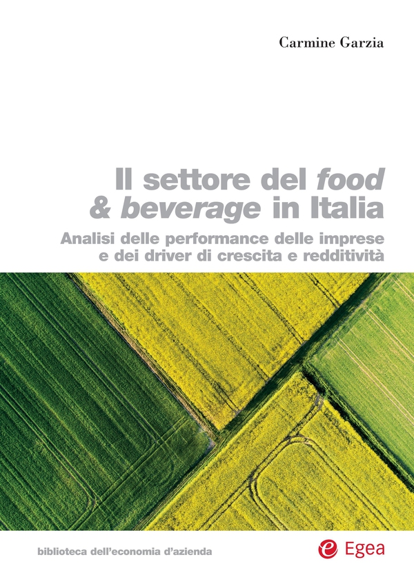 Il settore del food & beverage in Italia - Librerie.coop Il settore del food & beverage in Italia - Librerie.coop