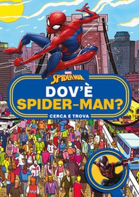 Dov'è Spider-man? Cerca e trova - Librerie.coop Dov'è Spider-man? Cerca e trova - Librerie.coop