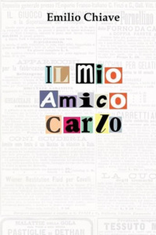 Il mio amico Carlo - Librerie.coop Il mio amico Carlo - Librerie.coop