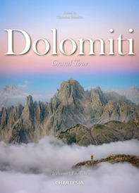 Dolomiti grand tour. Ediz. italiana e inglese - Librerie.coop