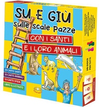 Su e giù sulle scale pazze con i santi e i loro animali - Librerie.coop