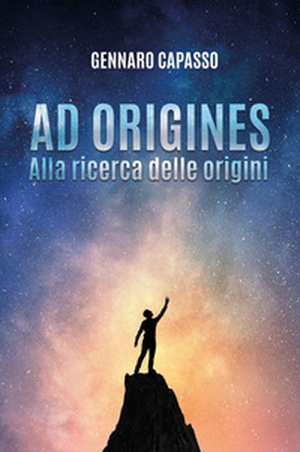 Ad origines. Alla ricerca delle origini - Librerie.coop Ad origines. Alla ricerca delle origini - Librerie.coop