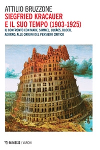 Siegfried Kracauer e il suo tempo (1903-1925). Il confronto con Marx, Simmel, Lukács, Bloch, Adorno, alle origini del pensiero critico - Librerie.coop Siegfried Kracauer e il suo tempo (1903-1925). Il confronto con Marx, Simmel, Lukács, Bloch, Adorno, alle origini del pensiero critico - Librerie.coop