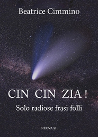 Cin cin zia! Solo radiose frasi folli - Librerie.coop