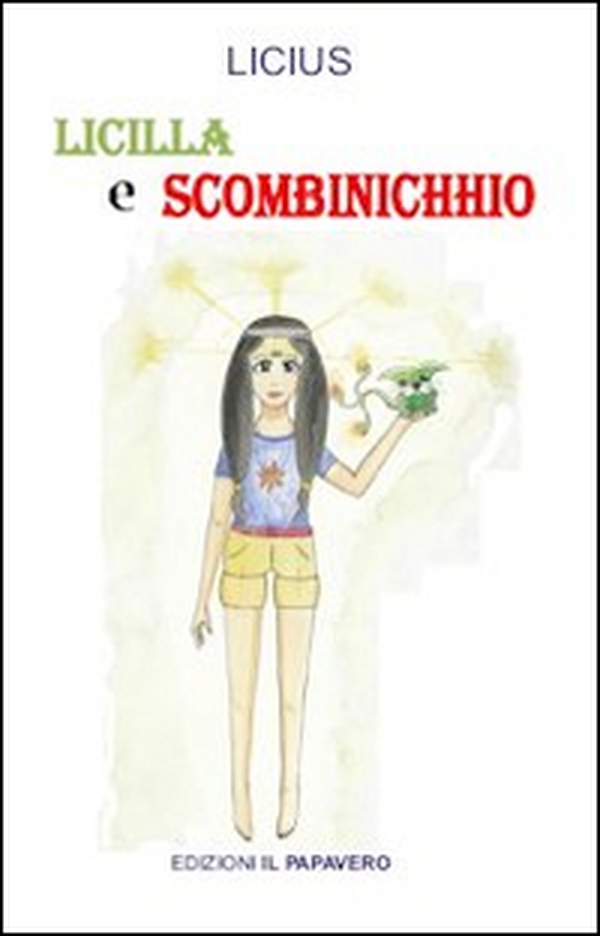 Licilla e Scombinicchio - Librerie.coop Licilla e Scombinicchio - Librerie.coop