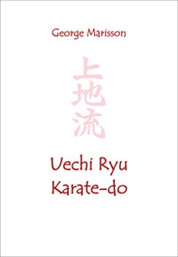 Uechi ryu karate-do - Librerie.coop