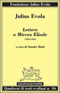 Lettere a Mircea Eliade. 1930-1954 - Librerie.coop