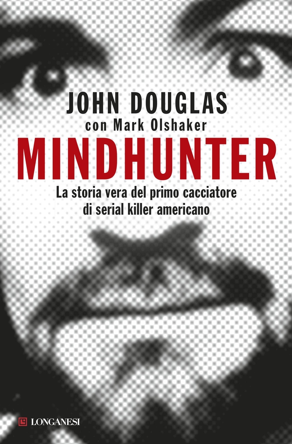 Mindhunter - Librerie.coop Mindhunter - Librerie.coop