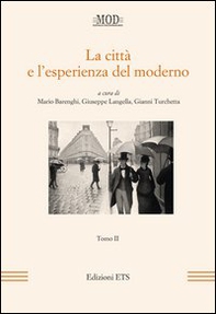 La città e l'esperienza del moderno - Vol. 2 - Librerie.coop