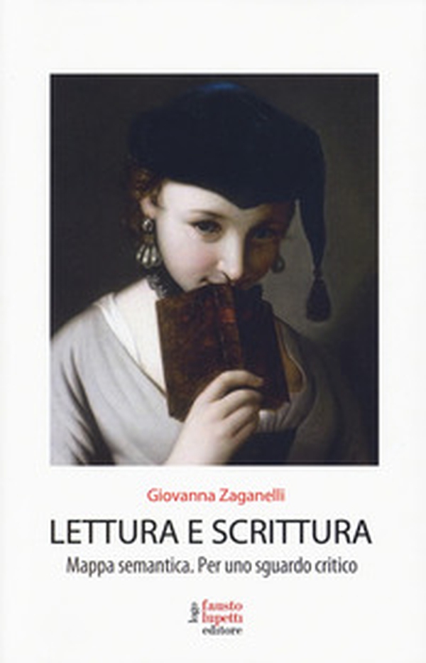 Lettura e scrittura. Mappa semantica. Per uno sguardo critico - Librerie.coop Lettura e scrittura. Mappa semantica. Per uno sguardo critico - Librerie.coop