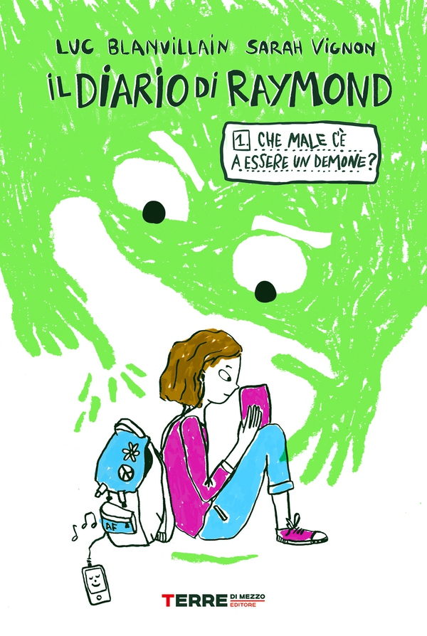 Il diario di Raymond 1. Che male c'è a essere un demone? - Librerie.coop
