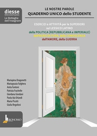 Quaderno unico dello studente. Esercizi e attività per le superiori sul lessico latino - Librerie.coop