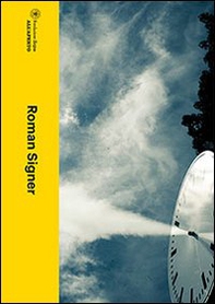 Roman Signer. Fondazione Zegna, all'aperto. Ediz. italiana e inglese - Librerie.coop