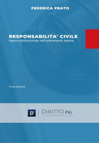 Responsabilità civile, natura polifunzionale nell'ordinamento italiano - Librerie.coop