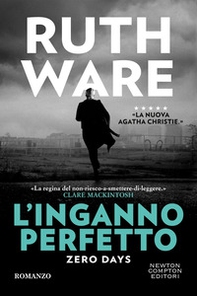L'inganno perfetto. Zero days - Librerie.coop