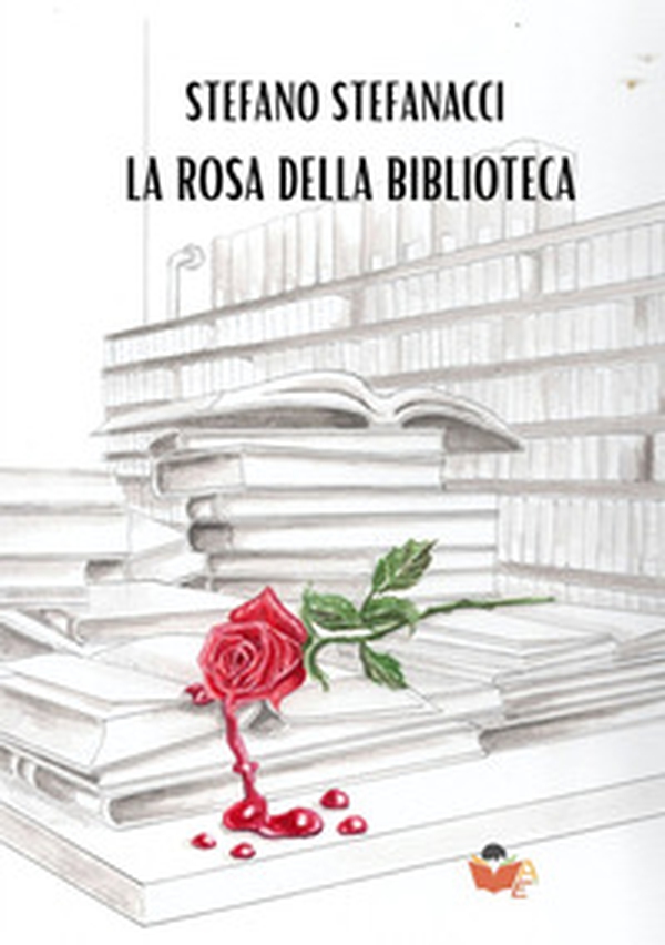 La rosa della biblioteca - Librerie.coop La rosa della biblioteca - Librerie.coop
