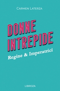 Donne intrepide - Librerie.coop