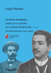 Antonio Barbieri, Aniello Califano: le canzoni ritrovate. 18 elaborazioni per piano e voce - Librerie.coop Antonio Barbieri, Aniello Califano: le canzoni ritrovate. 18 elaborazioni per piano e voce - Librerie.coop