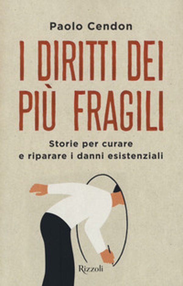 I diritti dei più fragili. Storie per curare e riparare i danni esistenziali - Librerie.coop I diritti dei più fragili. Storie per curare e riparare i danni esistenziali - Librerie.coop