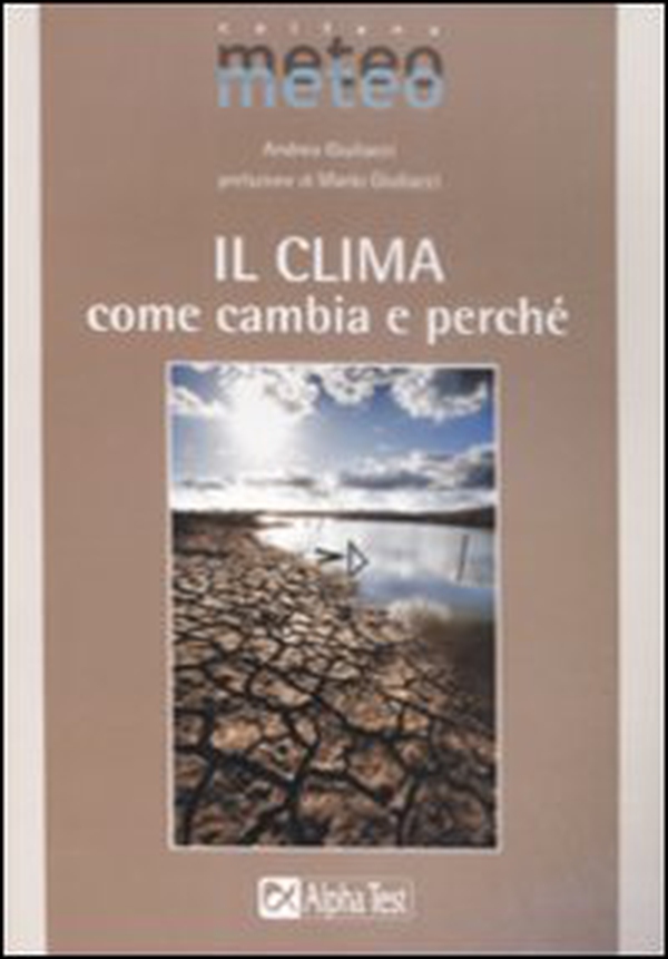 Il clima. Come cambia e perché - Librerie.coop Il clima. Come cambia e perché - Librerie.coop