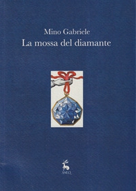 La mossa del diamante - Librerie.coop La mossa del diamante - Librerie.coop