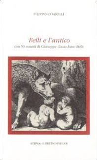 Belli e l'antico. Con 50 sonetti di Belli - Librerie.coop Belli e l'antico. Con 50 sonetti di Belli - Librerie.coop