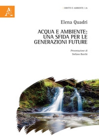 Acqua e ambiente: una sfida per le generazioni future - Librerie.coop
