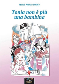 Tonia non è più una bambina - Librerie.coop