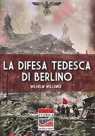 La difesa tedesca di Berlino - Librerie.coop