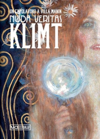 Nuda veritas. Gustav Klimt. Un capolavoro a Villa Manin - Librerie.coop