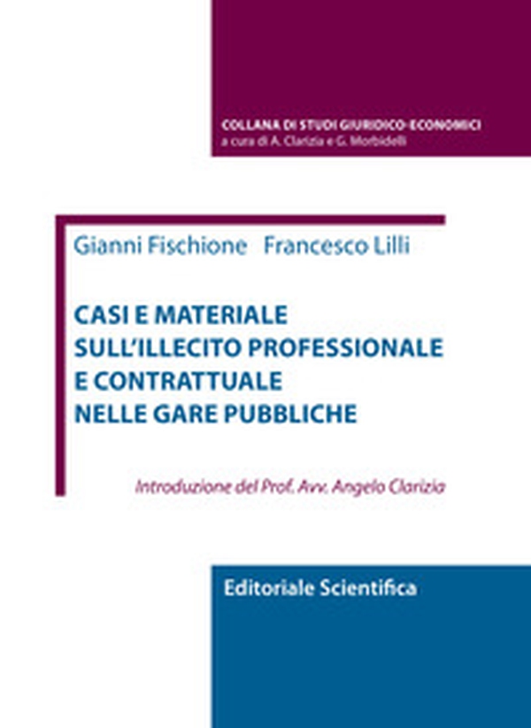 Casi e materiale sull'illecito professionale e contrattuale nelle gare pubbliche - Librerie.coop Casi e materiale sull'illecito professionale e contrattuale nelle gare pubbliche - Librerie.coop