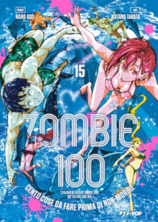 Zombie 100. Cento cose da fare prima di non-morire - Vol. 15 - Librerie.coop Zombie 100. Cento cose da fare prima di non-morire - Vol. 15 - Librerie.coop