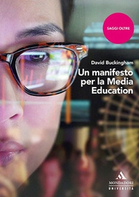 Un manifesto per la media education - Librerie.coop Un manifesto per la media education - Librerie.coop