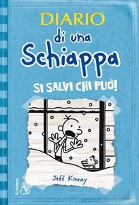 Diario di una Schiappa - Si salvi chi può! - Librerie.coop Diario di una Schiappa - Si salvi chi può! - Librerie.coop