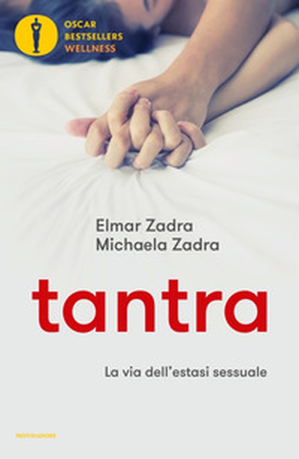 Tantra. La via dell'estasi sessuale - Librerie.coop Tantra. La via dell'estasi sessuale - Librerie.coop