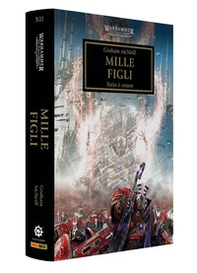 Mille figli. The Horus heresy. Warhammer - Vol. 12 - Librerie.coop
