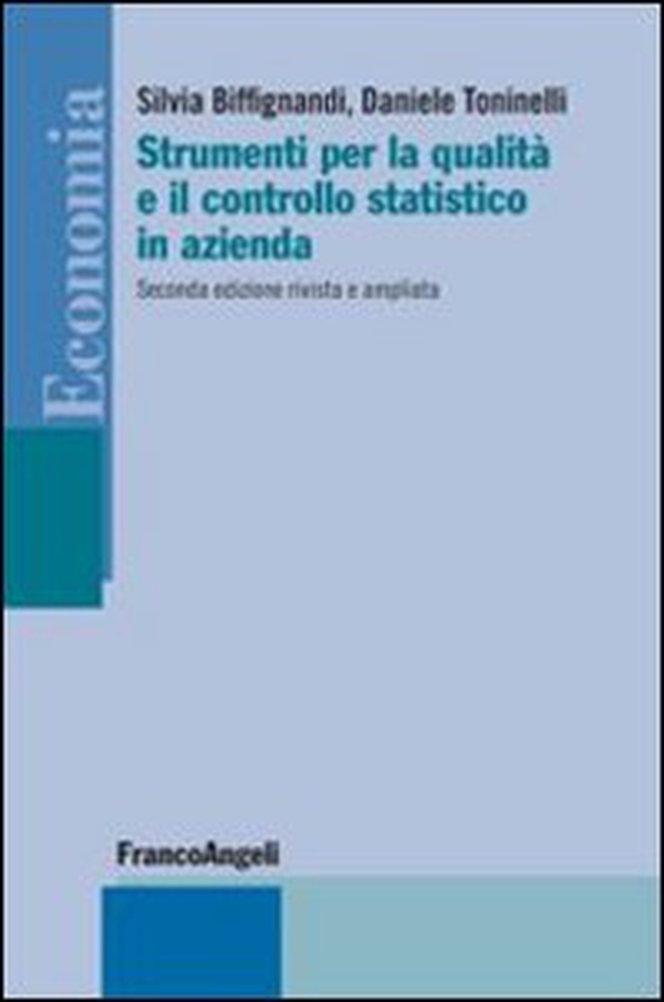 Strumenti per la qualità e il controllo statistico in azienda - Librerie.coop Strumenti per la qualità e il controllo statistico in azienda - Librerie.coop