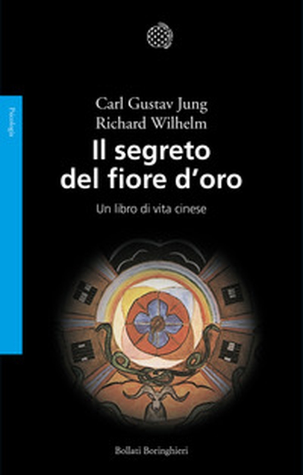 Il segreto del fiore d'oro. Un libro di vita cinese - Librerie.coop Il segreto del fiore d'oro. Un libro di vita cinese - Librerie.coop