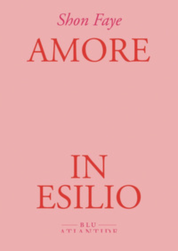 Amore in esilio - Librerie.coop Amore in esilio - Librerie.coop