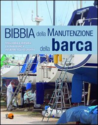 Bibbia della manutenzione della barca - Librerie.coop Bibbia della manutenzione della barca - Librerie.coop