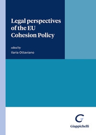 Legal perspectives of the EU Cohesion Policy - Librerie.coop