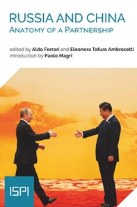 Russia and China. Anatomy of a partnership - Librerie.coop